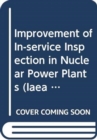 Improvement of In-Service Inspection in Nuclear Power Plants - Book