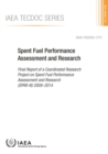 Spent fuel performance assessment and research : final report of a coordinated research project on spent fuel performance assessment and research (SPAR III) 2009-2014 - Book