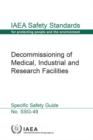 Decommissioning of Medical, Industrial and Research Facilities : Specific Safety Guide - Book