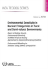 Environmental sensitivity in nuclear emergencies in rural and semi-natural environment : Report of Working Group 8, environmental sensitivity of EMRAS II topical heading approaches for assessing EMerg - Book