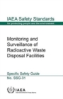 Monitoring and surveillance of radioactive waste disposal facilities : specific safety guide - Book