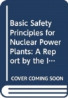 Basic Safety Principles for Nuclear Power Plants - Book