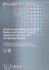 Sources and measurements of radon and radon progeny applied to climate and air quality studies : proceedings of a technical meeting held in Vienna - Book