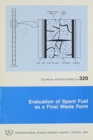 Evaluation of Spent Fuel as A Final Waste Form - Book