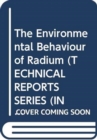 The Environmental Behaviour of Radium - Book
