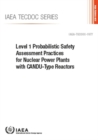 Level 1 Probabilistic Safety Assessment Practices for Nuclear Power Plants with CANDU-Type Reactors - Book