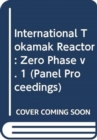 International Tokamak Reactor: Zero Phase - Book