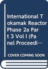 International Tokamak Reactor: Phase Two A, Part III - Book