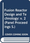 Fusion Reactor Design and Technology 1986, Volume 1 - Book