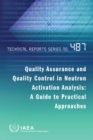 Quality Assurance and Quality Control in Neutron Activation Analysis: A Guide to Practical Approaches - eBook