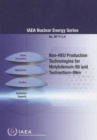Non-HEU production technologies for Molybdenum-99 and Technetium-99m - Book