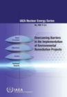 Overcoming barriers in the implementation of environmental remediation projects - Book