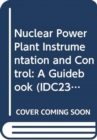 Nuclear Power Plant Instrumentation and Control - Book