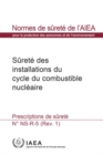 Safety of Nuclear Fuel Cycle Facilities : Safety Requirements - Book