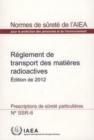 Regulations for the Safe Transport of Radioactive Material : 2012 Edition - Book