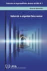 Nuclear Security Culture : Implementing Guide - Book