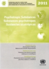 Psychotropic substances for 2011 : statistics for 2010, assessments of annual medical and scientific requirements for substances in schedules II, III and IV of the Convention on Psychotropic Substance - Book