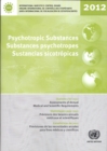 Psychotropic substances for 2012 : statistics for 2011, assessments of annual medical and scientific requirements - Book