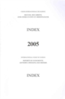Reports of Judgments, Advisory Opinions and Orders : 2005, Index Reports - Book