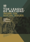 The League of Nations' work on social issues : visions, endeavours and experiments - Book