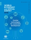 World economic and social survey 2018 : frontier technologies for sustainable development - Book