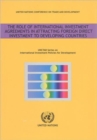 The Role of International Investment Agreements in Attracting Foreign Direct Investment to Developing Co - Book