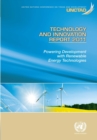 Technology and innovation report 2011 : powering development and renewable energy technologies - Book
