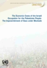 The economic costs of the Israeli occupation for the Palestinian people : the impoverishment of Gaza under blockade - Book
