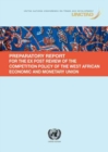 Preparatory report for the Ex Post Review of the Competition Policy of the West African Economic and Monetary Union - Book