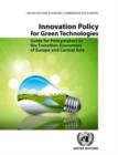 Innovation policy for green technologies : guide for policymakers in transition economies in Europe and Central Asia - Book