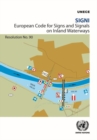 SIGNI : European Code for Signs and Signals on Inland Waterways, resolution no. 90 - Book