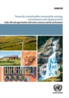 Towards sustainable renewable energy investment and deployment : trade-offs and opportunities with water resources and the environment - Book
