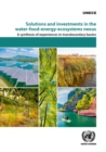 Solutions and investments in the water-food-energy-ecosystems nexus : a synthesis of experiences in transboundary basins - Book