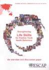 Strengthening Life Skills for Positive Youth Health Behavior : An Overview and Discussion Paper - Book