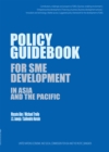 Policy Guidebook for Sme Development in Asia and the Pacific - Book