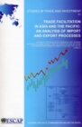 Trade Facilitation in Asia and the Pacific : An Analysis of Import and Export Processes (Studies in Trade and Investment) - Book