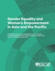 Gender equality and women's empowerment in Asia and the Pacific : perspectives of governments on 20 Years of implementation of the Beijing Declaration and platform for action - Book