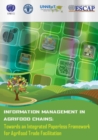 Information management in agrifood chains : towards an integrated paperless framework for agrifood trade facilitation - Book