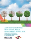 Asia-Pacific Countries with special needs development report 2016 : adapting the 2030 agenda for sustainable development at the national level - Book