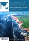 Responsible business and sustainable investment in the natural resources sector in Asia and the Pacific - Book