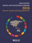 Asia-Pacific trade and investment report 2018 : recent trends and developments - Book