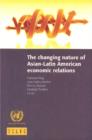 The Changing Nature of Asian-Latin American Economic Relations - Book