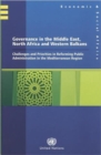 Governance in the Middle East, North Africa and Western Balkans : Challenges and Priorities in Reforming Public Administration in the Mediterranean Region - Book