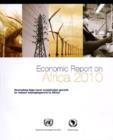 Economic Report on Africa : Promoting High-level Sustainable Growth to Reduce Unemployment in Africa, 2010 - Book