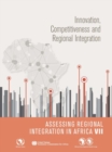 Assessing regional integration in Africa VII : innovation, competitiveness and regional integration - Book