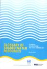 Glossary of shared water resources : technical, socio-economic and legal terminology - Book