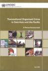 Regional Transnational Organized Crime Threat Assessment: East Asia and the Pacific - Book
