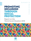 Report on the world social situation 2018 : promoting inclusion through social protection - Book