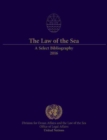 The law of the sea : a select bibliography 2016 - Book
