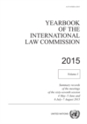 Yearbook of the International Law Commission 2014 : Vol. 1: Summary records of the meetings of the sixty-sixth session 4 May - 5 June and 6 July - 7 August 2015 - Book